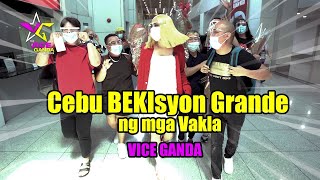 Cebu BEKIsyon Grande ng mga Vakla PART 1  VICE GANDA [upl. by Aesoh]