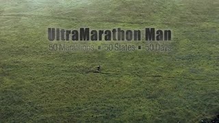 UltraMarathon Man 50 Marathons • 50 States • 50 Days [upl. by Nylahs362]