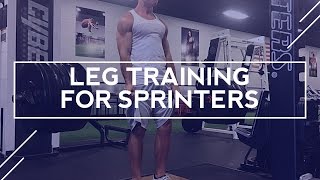 Sprinter Legs  Leg Training for Sprinters [upl. by Llatsyrc285]