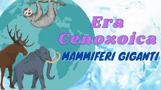 Era Cenozoica Mammiferi giganti Storia classe 3° [upl. by Euv]