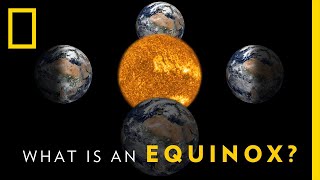 What is an Equinox  National Geographic [upl. by Aihsatsan]