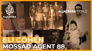 Eli Cohen Mossad Agent 88  Al Jazeera World Documentary [upl. by Nitsirhc]