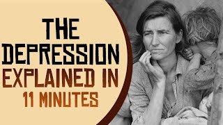 The Great Depression Explained in 11 Minutes [upl. by Berriman]