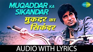 Muqaddar Ka Sikandar with lyrics  मुक़द्दर का सिकंदर  Kishore Kumar  Amitabh Bachchan  Rekha [upl. by Kalli]