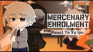 Mercenary Enrollment characters react to Yu Ijin┊Gacha Club┊Pinku Axolotl [upl. by Harihs173]