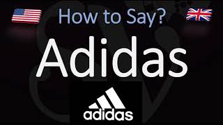 How to Pronounce Adidas CORRECTLY [upl. by Brear300]