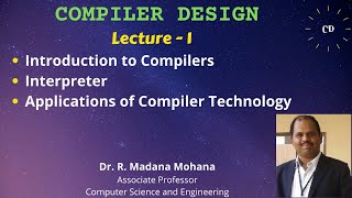 Compiler Design  Lecture 1 Introduction to Compilers [upl. by Ellehcrad]