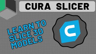 Updated The Ultimate Beginners Guide to Cura Slicer [upl. by Tallbott246]