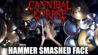 Cannibal Corpse  quotHammer Smashed Facequot  DRUMS [upl. by Llerehc]