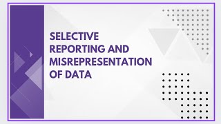 Selective reporting and misrepresentation of data [upl. by Tunk]