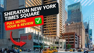 Sheraton New York Times Square Hotel ► FULL HOTEL TOUR 4K [upl. by Sakiv]