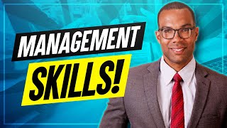 TOP 7 MANAGEMENT SKILLS How to be a GREAT MANAGER [upl. by Raffin]