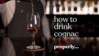 How To Drink Cognac Properly [upl. by Maybelle]