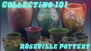 Collecting 101 Roseville Pottery The History Popularity Patterns Styles and Value Episode 5 [upl. by Reube528]