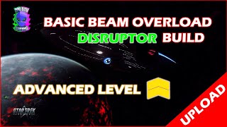 Advanced Level Basic Beam Overload Disruptor Build How To  Star Trek Online [upl. by Ennaoj]