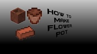 ✔How To Make Flower Pot In Minecraft Pe [upl. by Francoise]