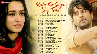 Rula Ke Gaya Ishq Tera  Hit Heartbreak Songs💔 Phir Bhi Tumko Chaahunga Mera Intkam Dekhegi amp More [upl. by Pavyer]