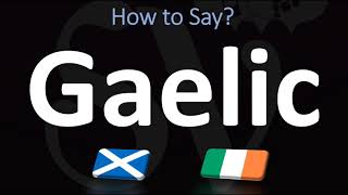 How to Pronounce Gaelic CORRECTLY  Irish VS Scottish [upl. by Annaeel]