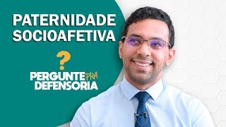 Paternidade socioafetiva O que é Como fazer o reconhecimento [upl. by Yesiad]