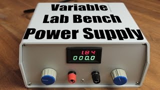 Build your own Variable Lab Bench Power Supply [upl. by Helaina]