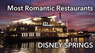 Disney Springs Most Romantic Restaurants  Disney Date Nights [upl. by Eicyac]