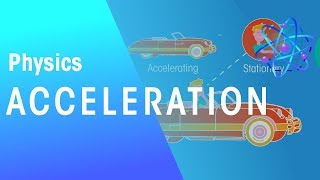 Acceleration  Forces amp Motion  Physics  FuseSchool [upl. by Ymorej555]