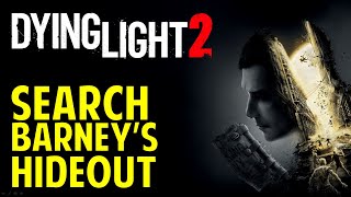 Water Tower Search Barneys Hideout for Evidence  Dying Light 2 Walkthrough [upl. by Lemay678]