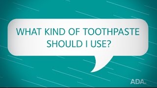 What Kind of Toothpaste Should I Use [upl. by Maccarthy]