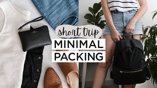 Minimalist PACKING for SHORT TERM TRAVEL  How to Pack Light For Weekend Trips [upl. by Jedlicka]