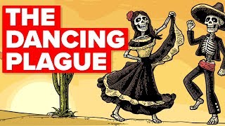 The Plague That Made People Dance Until They Died [upl. by Ara]