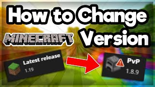 How to Change your Minecraft Version Java Edition 2023 [upl. by Violette]