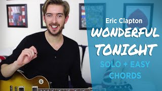 Wonderful Tonight Guitar Lesson SOLO  EASY CHORDS  Eric Clapton [upl. by Stig320]